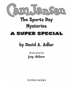 [Cam Jansen Mysteries Super Specials 02] • Cam Jansen and the Sports Day Mysteries